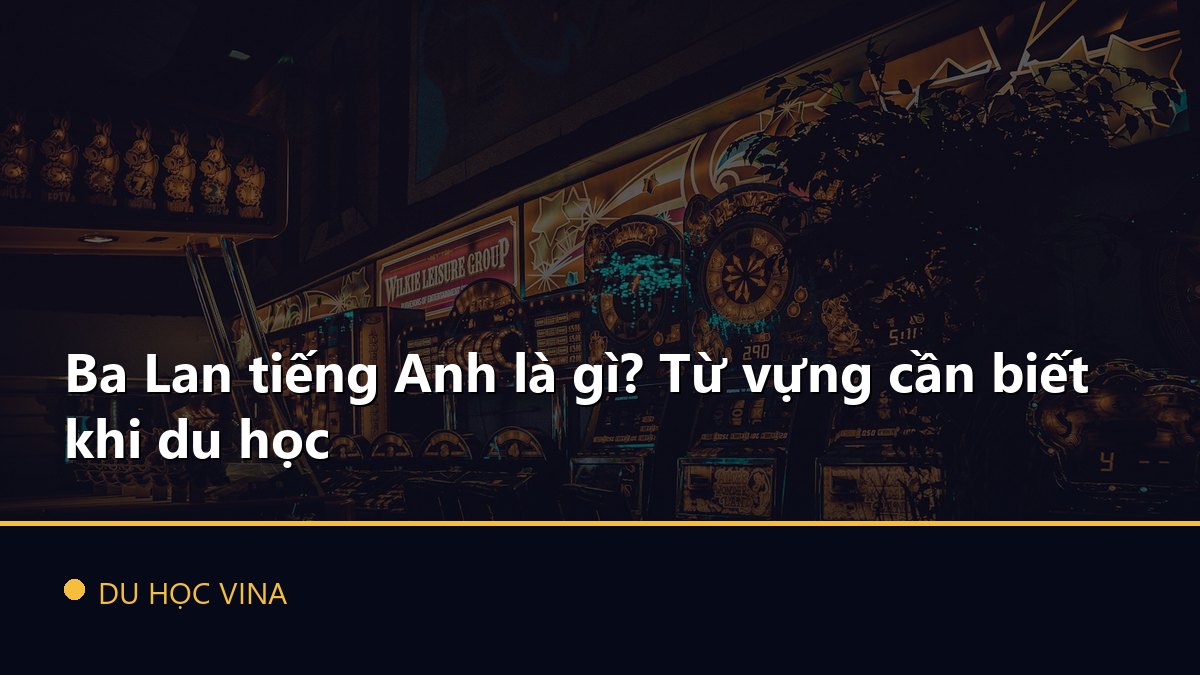 Ba Lan tiếng Anh là gì? Từ vựng cần biết khi du học