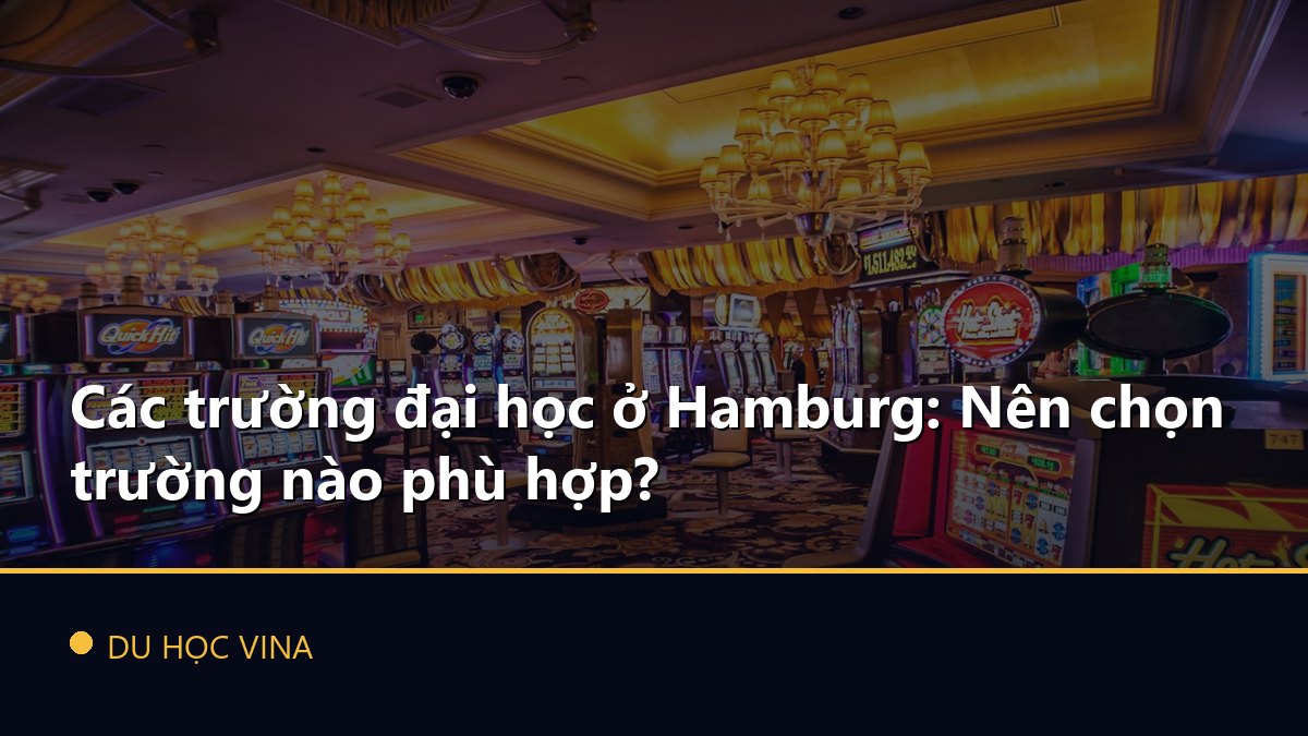 Các trường đại học ở Hamburg: Nên chọn trường nào phù hợp?