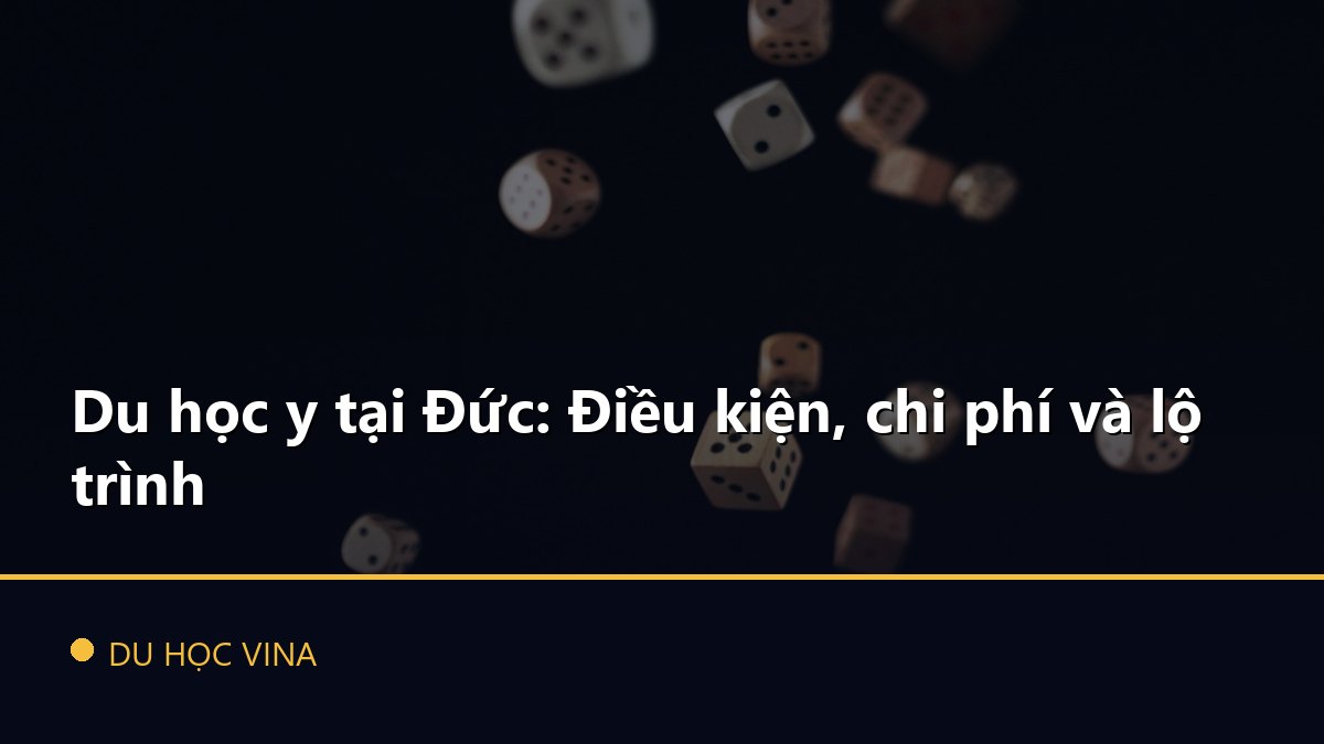 Du học y tại Đức: Điều kiện, chi phí và lộ trình