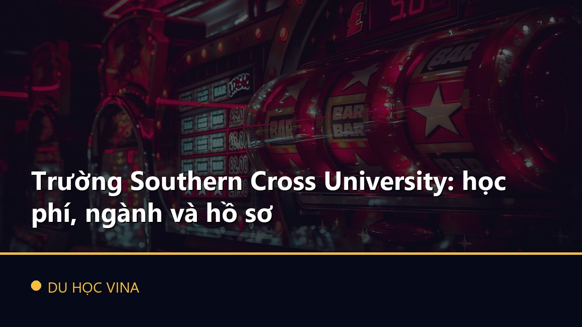 Trường Southern Cross University: học phí, ngành và hồ sơ
